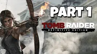 Thumbnail: Tomb Raider Definitive Edition Walkthrough Part 1 [Crystal Dynamics Square Enix]