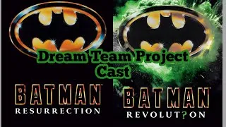 Thumbnail: Mr. Tim - Dream Team Project Cast, Batman Resurrection & Revolution 