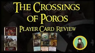 Thumbnail: The Crossings of Poros, Player Card Review – Lord of the Rings LCG