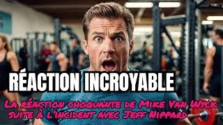 Thumbnail: La réaction choquante de Mike Van Wyck suite à l’incident avec Jeff Nippard