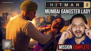 Thumbnail: HITMAN 2: I Killed Mumbai's Gangster Lady | Gameplay #7 