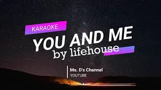 Thumbnail: YOU AND ME - LIFEHOUSE | KARAOKE | MS DS CHANNEL