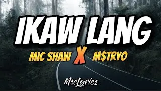 Thumbnail: Ikaw lang - @micshaw4693 x M$TRYO