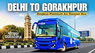 Thumbnail: Delhi to Gorakhpur Bus Journey In Zingbus Plus Ac Sleeper Bus | Onboard washroom & Free Meal