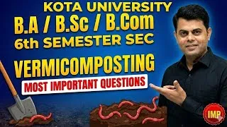 Thumbnail: Vermicompostig !!! B.a/Bsc/ B.com SEC 6th semester important questions Kota University exam 2026