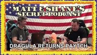 Thumbnail: DRAGULA RETURNS PAYTCH | Matt and Shane's Secret Podcast