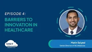 Thumbnail: Barriers to Innovation in Healthcare | MST Solutions