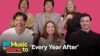 Thumbnail: ‘Every Year After' Cast Builds a Custom Music Playlist | MTV Music To Blank To