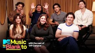 Thumbnail: 'Off Campus' Cast Builds a Custom Music Playlist | MTV Music To Blank To