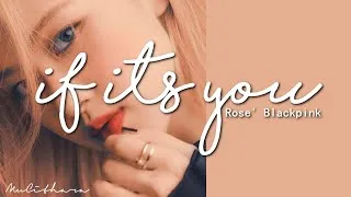 Thumbnail: If Its you - Rose' Blackpink | Lyrics Cover