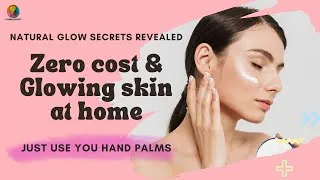 Thumbnail: Natural Glow Secrets Revealed | Glowing Skin At Home with Zero Cost Investment | Mudabir Munib