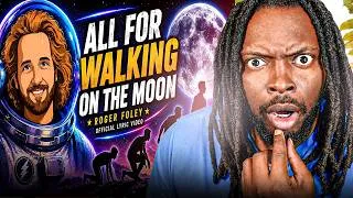 Thumbnail: This Is Why Roger Foley Is A Genius | All For Walking On The Moon | Reaction