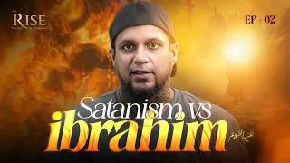 Thumbnail: Satanism Vs Ibrahim AS | The Rise | Class 2