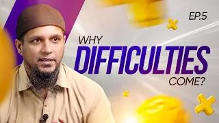 Thumbnail: Why Do Difficulties Come? | Strong Muslim | LAST EPISODE
