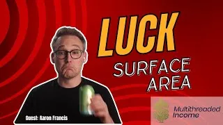 Thumbnail: Luck Surface Area | Multithreaded Income Episode 43 with Aaron Francis
