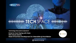 Thumbnail: Tech Space Episode 5 - Wearable payments