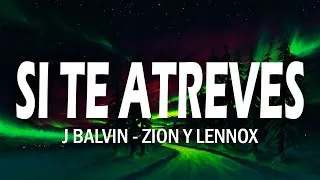 Thumbnail: SI TE ATREVES - J Balvin x Zion y Lennox (Letra/Lyrics)