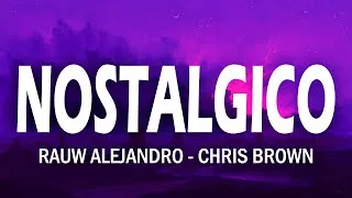 Thumbnail: NOSTALGICO - Rauw Alejandro x Chris Brown (Letra/Lyrics)
