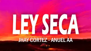 Thumbnail: LEY SECA - Jhay Cortez x Anuel Aa (Letra/Lyrics)