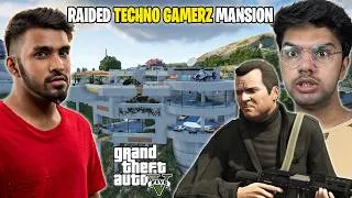 Thumbnail: I Raided Techno Gamerz Luxury Mansion | GTA 5 GAMEPLAY #21