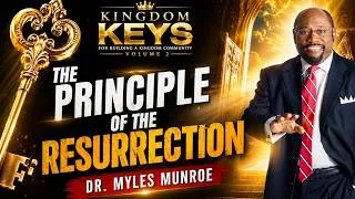 Thumbnail: The Principle of The Resurrection | Dr. Myles Munroe | MunroeGlobal.com