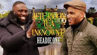 Thumbnail: Unknown P Beefs Headie One | Afternoon Tea with Unknown P