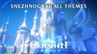 Thumbnail: Snezhnograd City All Themes (Day/Night) -  Everfrozen Earth「Genshin Impact: Snezhnaya 7.0 OST」