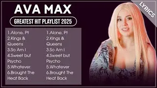 Thumbnail: AVA MAX Songs Playlist 2025 | The Best Of AVA MAX | Greatest Hits Full Album 2025 (Lyrics)