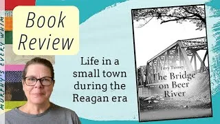 Thumbnail: Book Review: The Bridge on Beer River by Terry Tierney