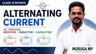 Thumbnail: ⚡️AC Through Resistor, Inductor & Capacitor| Alternating Current|Tamil|Physics 12|CBSE|Muruga MP 