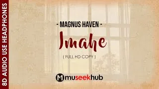 Thumbnail: Magnus Haven - Imahe [ 8D Audio ] 🎧