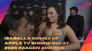 Thumbnail: Isabella Gomez of Apple TV Shrinking at 2026 Imagen Awards