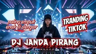 Thumbnail: DJ JANDA PIRANG REMIX TERBARU 🔥 BASS PECAH FULL FYP TIKTOK
