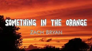 Thumbnail: Zach Bryan - Something In The Orange (Lyrics)