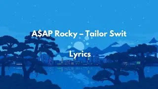 Thumbnail: A$AP Rocky – Tailor Swif (Lyrics)