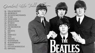 Thumbnail: The Beatles Greatest Hits Full Album - The Best Songs Of The Beatles Collection