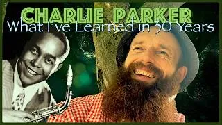 Thumbnail: 30 Years of Listening to CHARLIE PARKER: What I've Learned