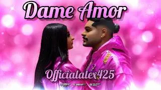 Thumbnail: OfficialAlex425 - Dame Amor (Lyric Video)