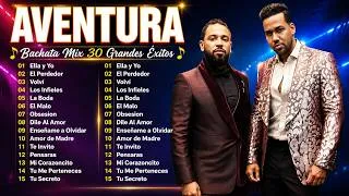 Thumbnail: AVENTURA MIX ÉXITOS ~ AVENTURA SUS MEJORES CANCIONES DE BACHATA ~ LO MEJOR DE AVENTURA