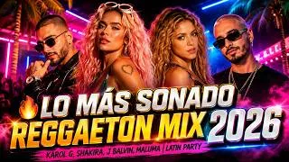 Thumbnail: 🔥 LO MÁS SONADO REGGAETON MIX 2026 | KAROL G, SHAKIRA, J BALVIN, MALUMA | LATIN PARTY