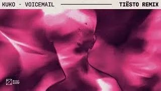 Thumbnail: KUKO - Voicemail (Tiësto Remix) [Official Audio]