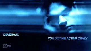 Thumbnail: DEVERAUX - You Got Me Acting Crazy (Official Audio)