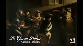 Thumbnail: Gioachino Rossini - La Gazza Ladra (The Thieving Magpie)