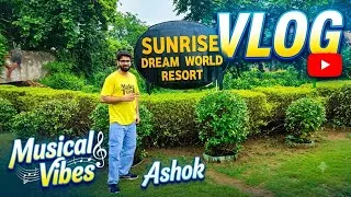 Thumbnail: VLOG- Sunrise Dream World Resort Jaipur 🌴| Musical Vibes Ashok 
