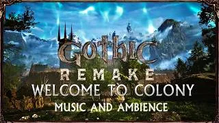 Thumbnail: Gothic 1 Remake - Music and Ambience - Welcome to Colony
