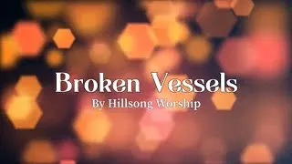 Thumbnail: Broken Vessels - Lyric Video