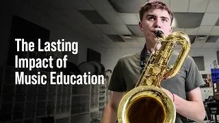 Thumbnail: The Lasting Impact of Music Education