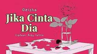 Thumbnail: Geisha - Jika Cinta Dia (Official Lyric Video)