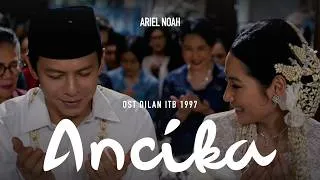 Thumbnail: Ariel NOAH - Ancika (OST. Dilan ITB 1997) | Official Music Video
