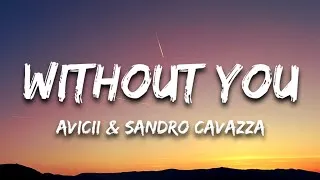 Thumbnail: Avicii - Without You (Lyrics) ft. Sandro Cavazza